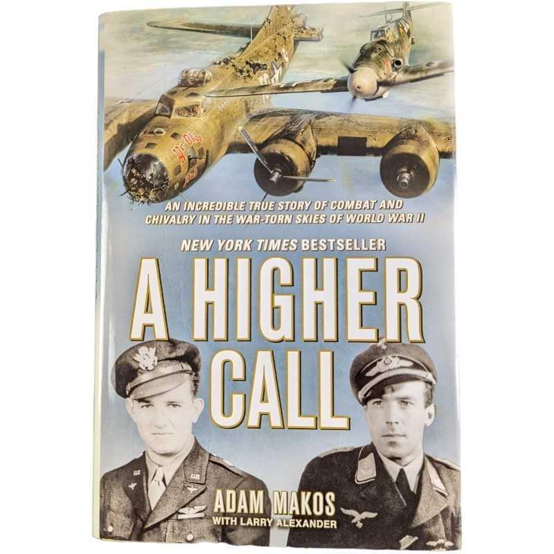 A Higher Call: An Incredible True Story of Combat and Chivalry in the War-Torn Skies of World War II: A Higher Call: An Incredible True Story of Combat and Chivalry in the War-Torn Skies of World War II By Adam Makos. Published by The Berkley Publishing Group (New York) in 2012. The book is approx 6 3