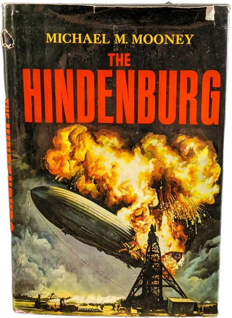 The Hindenburg By Michael M. Mooney Hardcover: "The Hindenburg" By Michael M. Mooney. This was published by Dodd, Mead & Company (New York) and was copyrighted in 1972. The book is approx 6 1/2" x 1" x 9" and it weighs 1.47lb. The book is in a goo