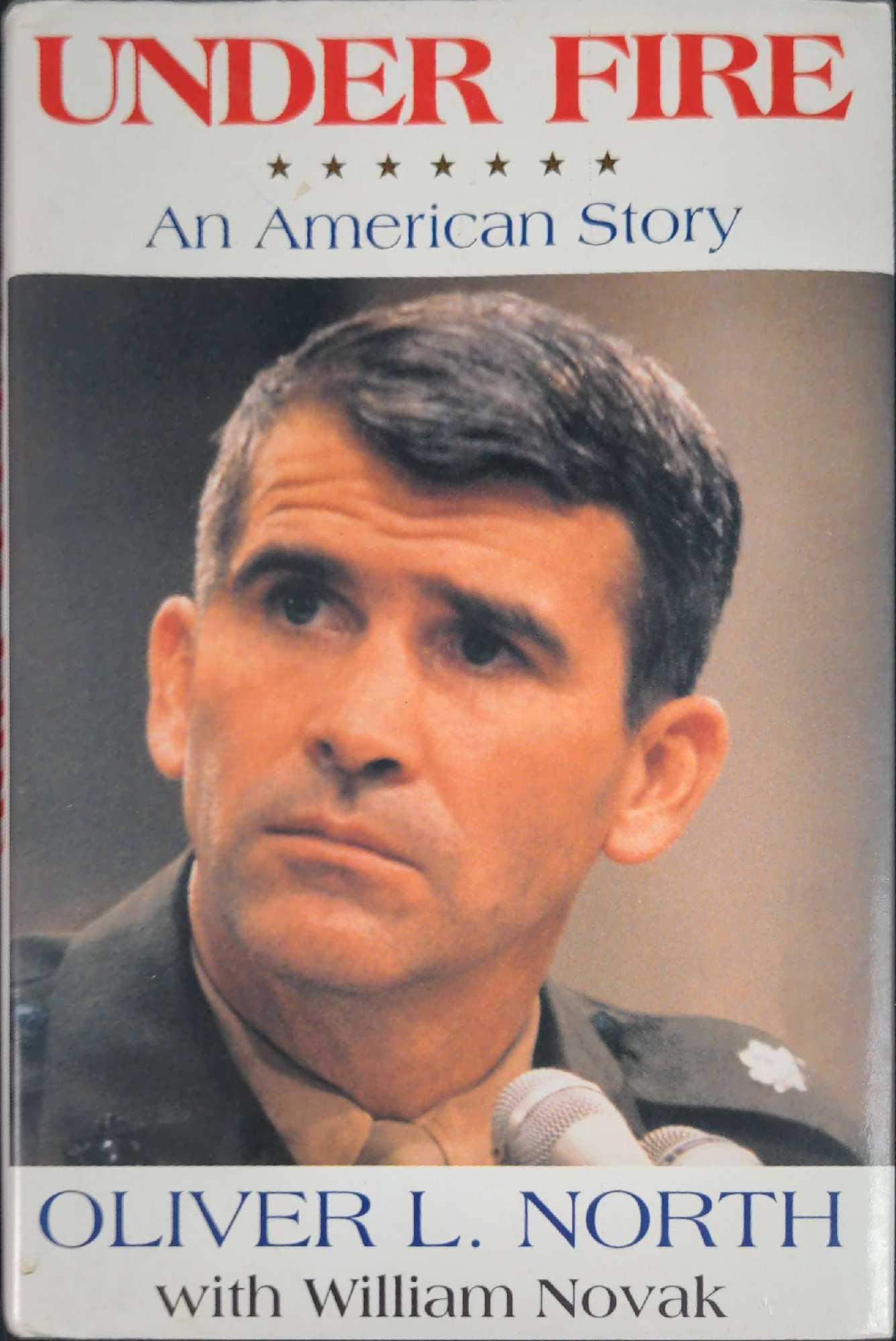 Under Fire An American Story Hardcover Oliver North (1 of 6)