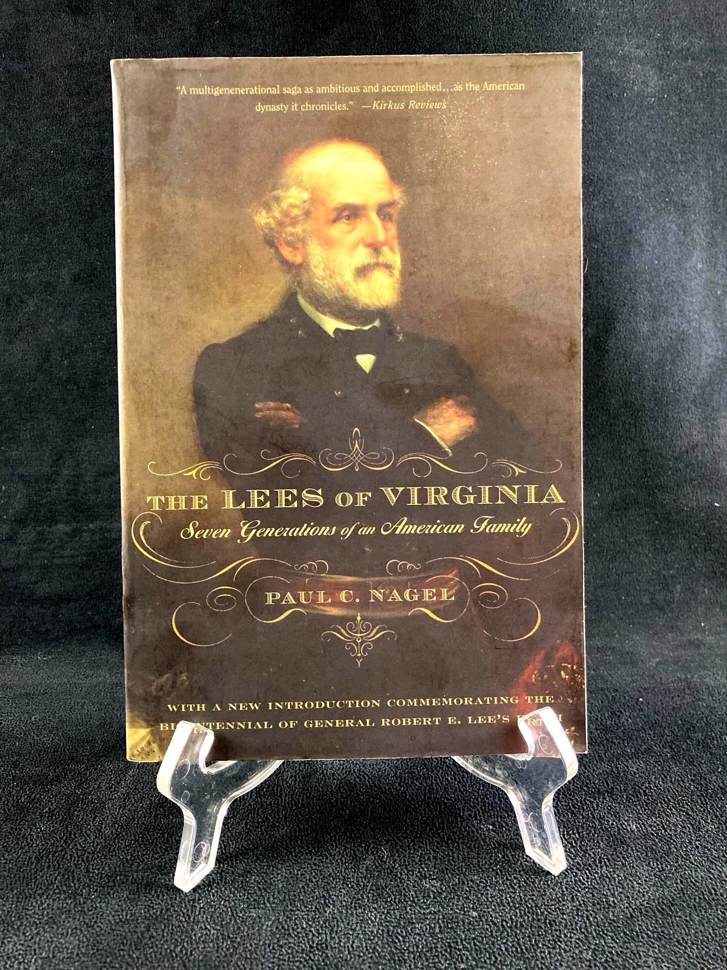 The Lees of Virginia by Paul C. Nagel: This lot includes: (1) The Lees of Virginia by Paul G. Nagel Condition is used and see photographs for additional details. The book was written by Paul Nagel and chronicles the Lee Family and Robert E