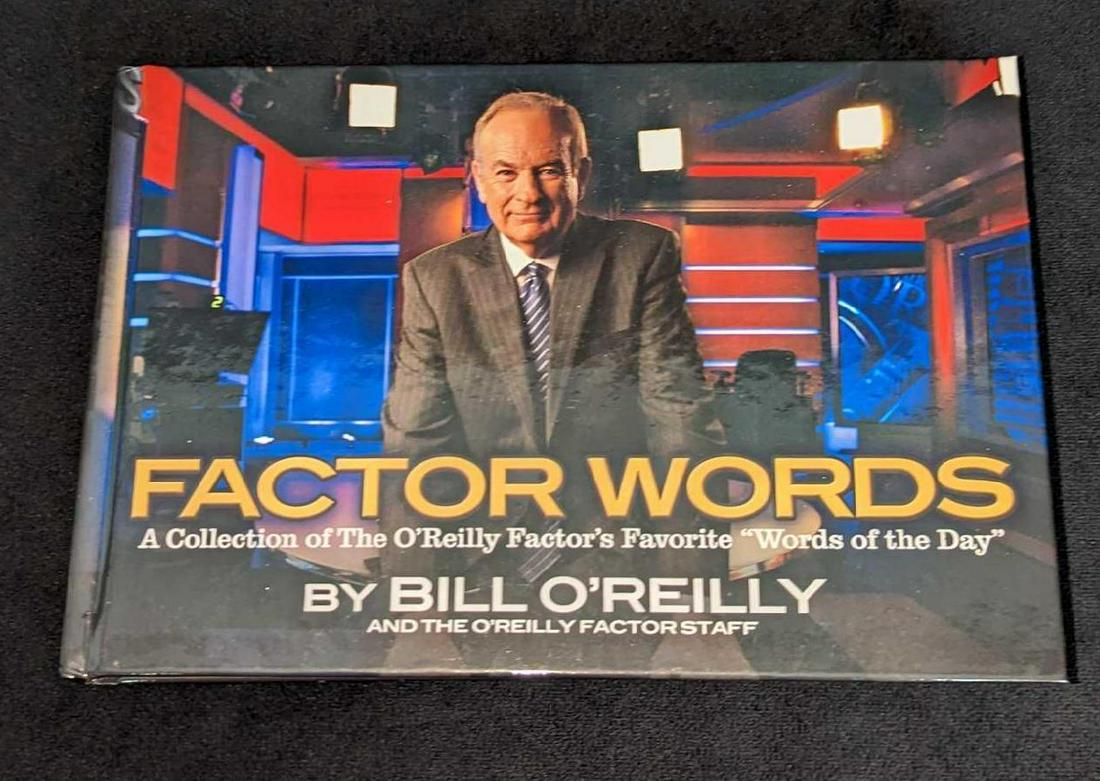 Bill O'Reilly Autographed Factor Words Hardcover: Bill O'Reilly Autographed Factor Words Hardcover. The book is signed by the author on the first page. This was released in 2011. The hardcover is approx 9" x 3/4" x 6 1/8" and it weighs 1.05lb. The fi