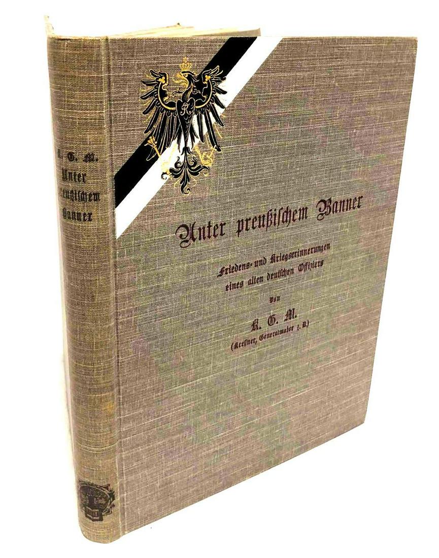 Anter Prussian Banner Memories of Peace & War By An Old German Officer (1 of 6)