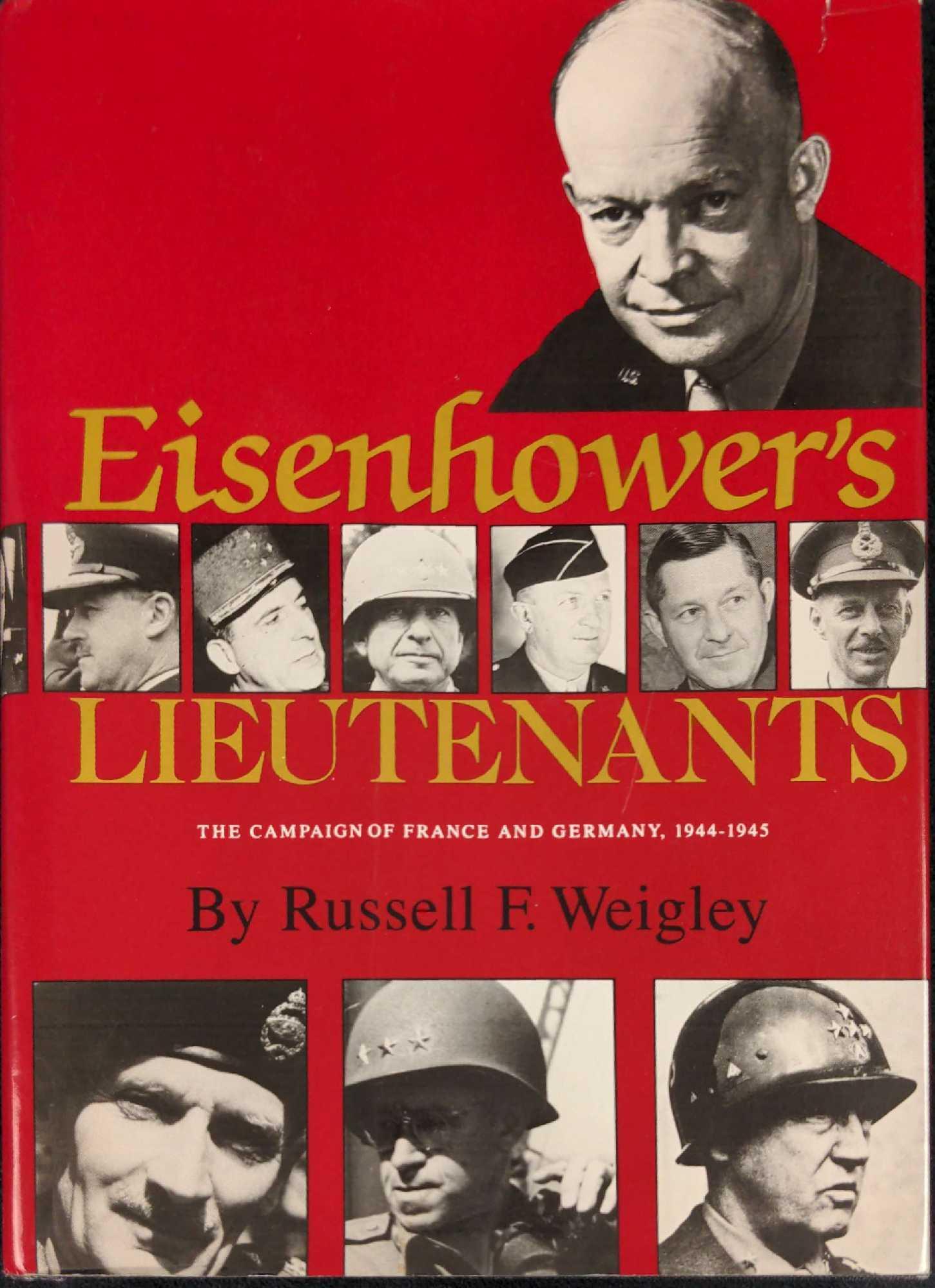 Eisenhower's Lieutenants: The Campaign of France and Germany Hardcover (1 of 10)