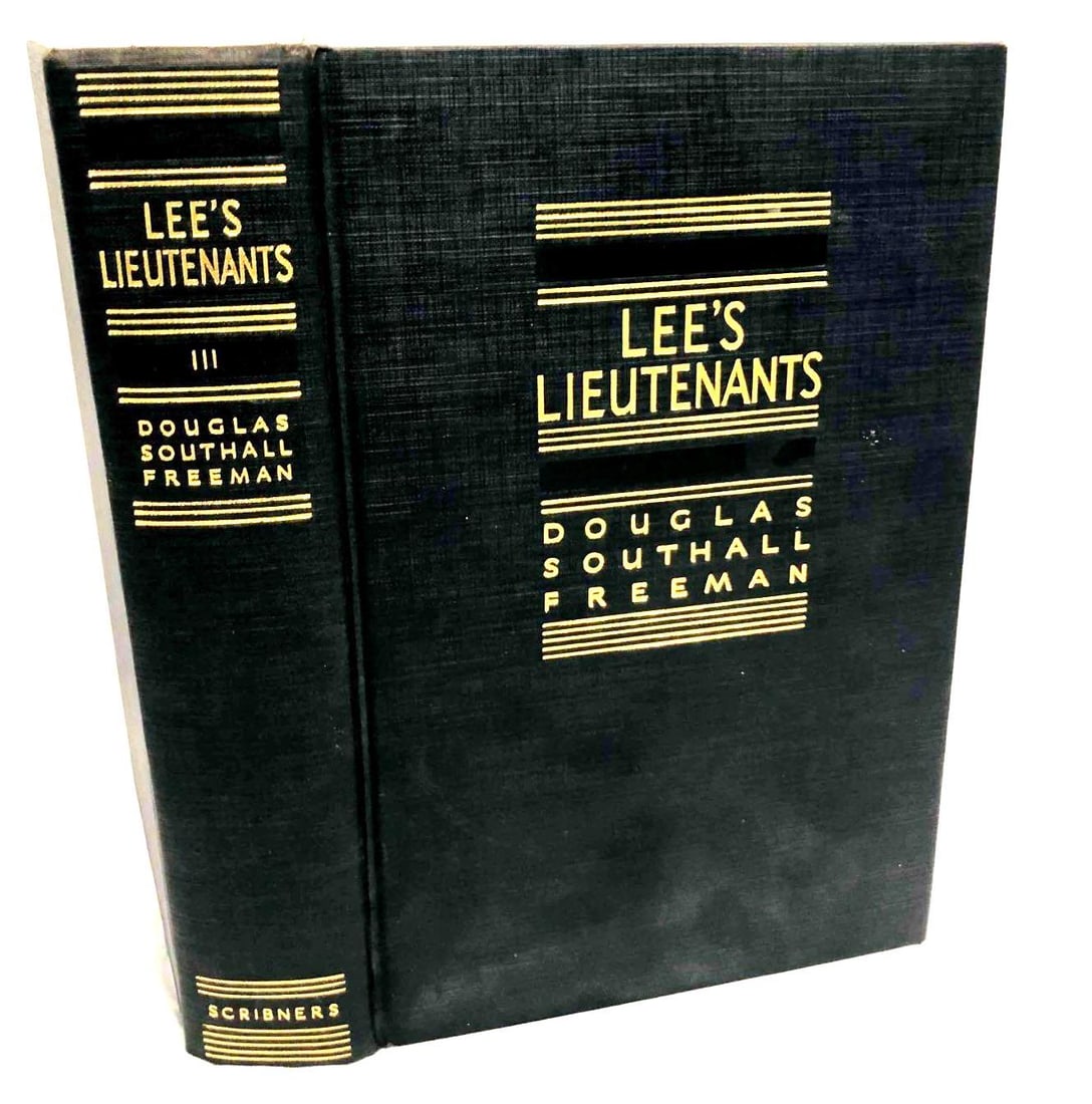 Lee's Lieutenants Douglas Southhall Freeman Published 1951 Scribners Volume 3 (1 of 5)