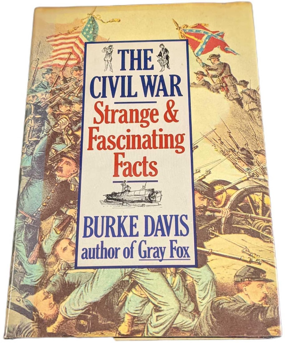 The Civil War Strange & Fascinating Facts Hardcover: The Civil War Strange & Fascinating Facts By Burke Davis. Was published by The FairFax Press (New York) in 1982. The book is approx 6 1/4" x 3/4" x 9 1/4" and it weighs 1.09lb. The boo