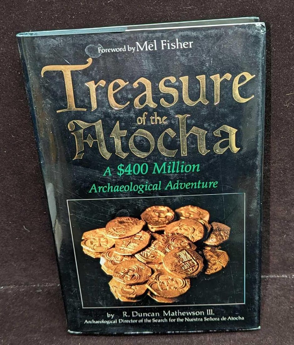 R. Duncan Mathewson III Signed Treasure Of The Atocha B: R. Duncan Mathewson III Signed Treasure Of The Atocha B. R. Duncan Mathewson III Signed Treasure Of The Atocha. "Treasure Of The Atocha - A $400 Million Archaeological Adventure". This was pub