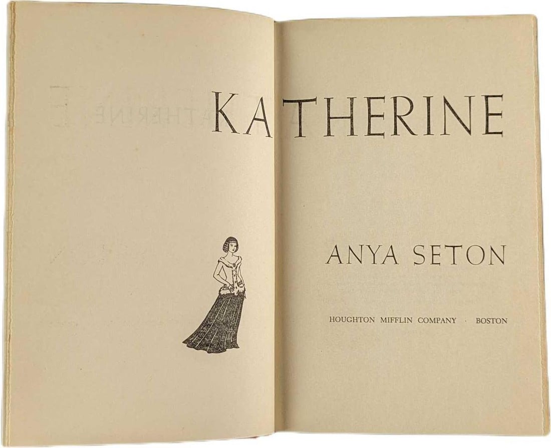 Katherine By Anya Seton Hardcover Book: "Katherine" by Anya Seton. This was published by Houghton Mifflin Company (Boston) and copyrighted in 1954. The book is approx 6" x 1 3/4" x 8 1/2" and it weighs 1.48lb. The book h