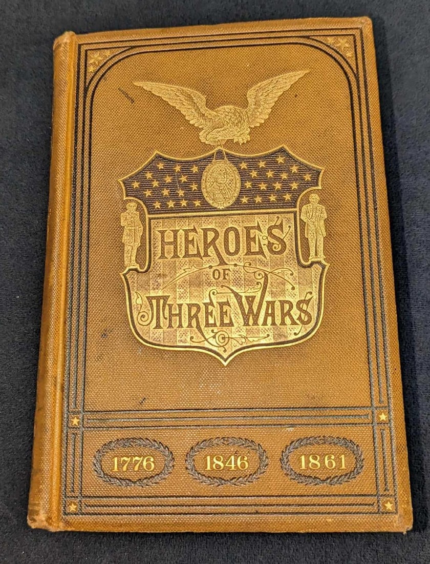 1880 Heroes Of Three Wars By Willard Gazier HC (1 of 9)