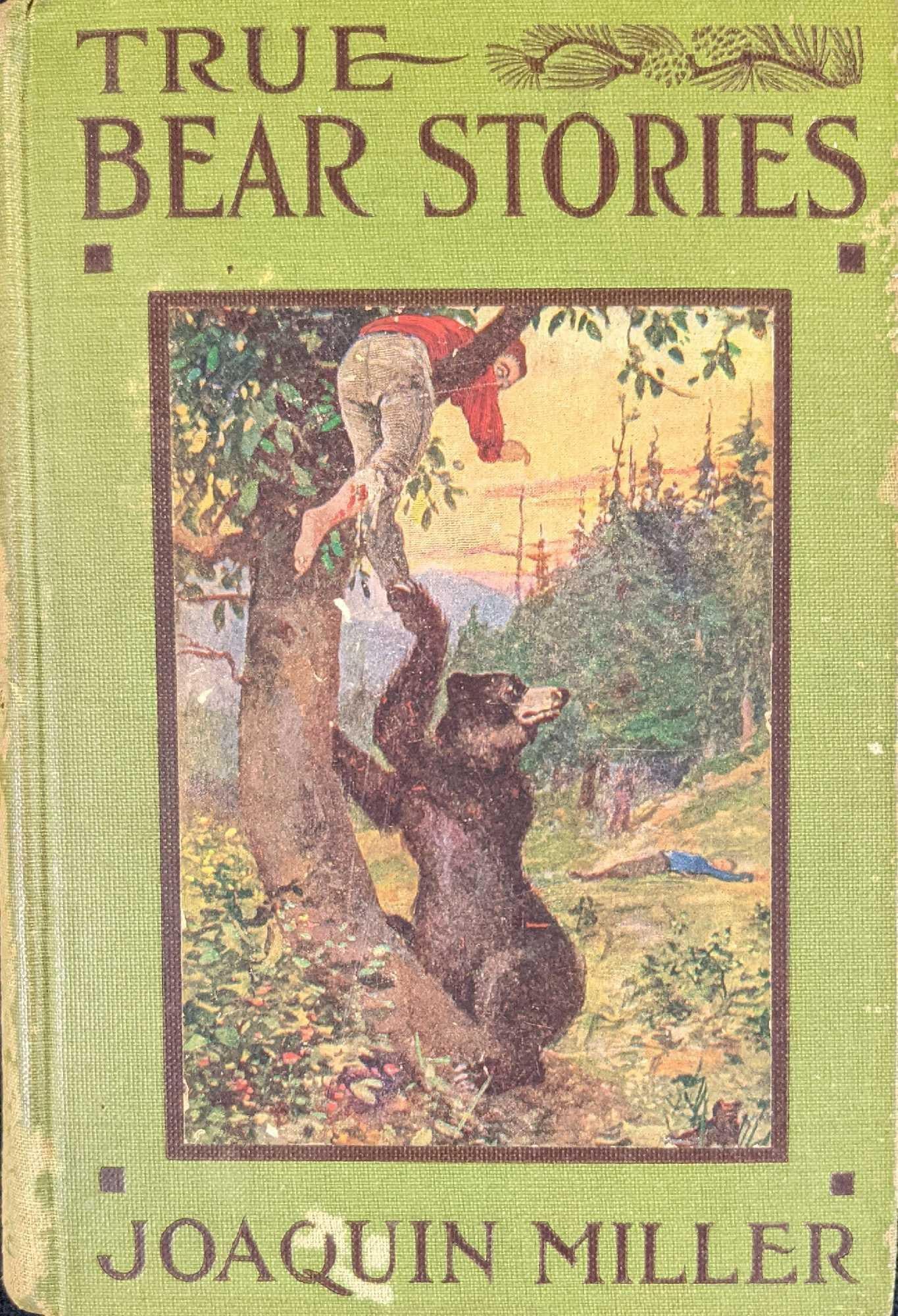 True Bear Stories Hardcover By Joaquin Miller (1 of 7)