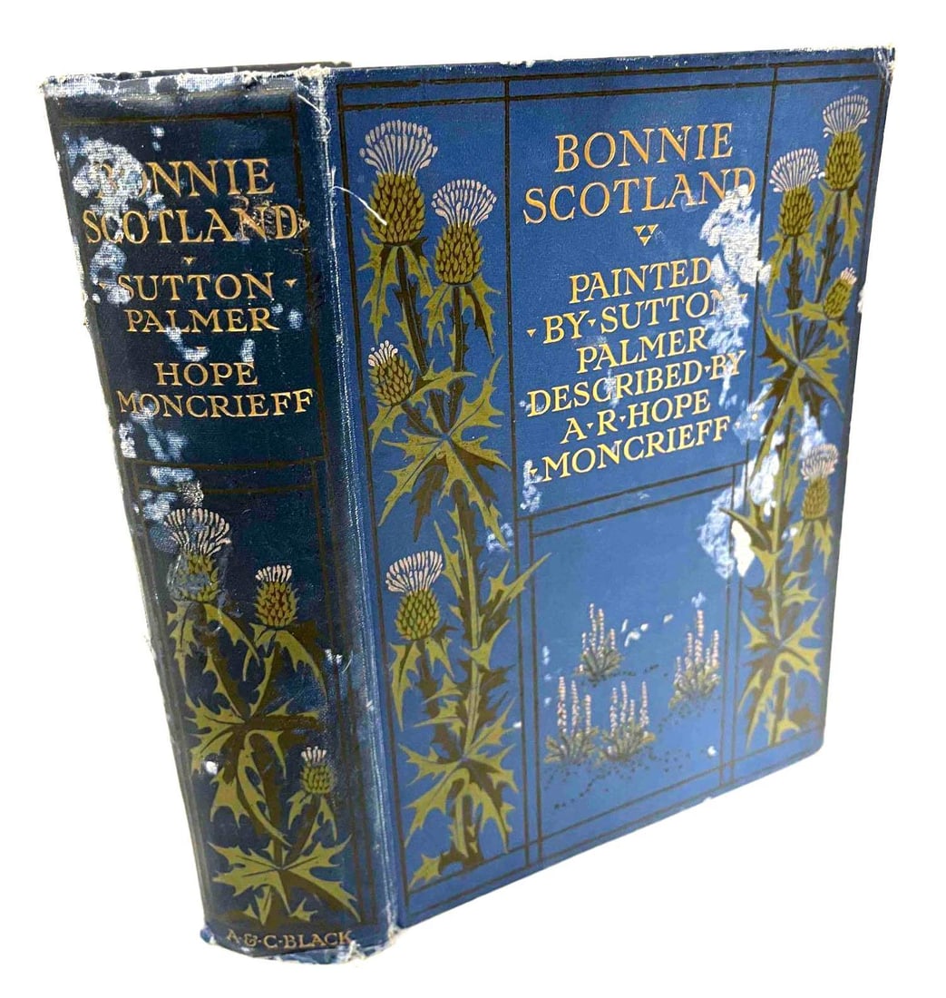 Bonnie Scotland Hard Cover Painted By Sutton Palmer Described By A.R. Hope Moncrieff: This lot contains a Bonnie Scotland Hard Cover Painted By Sutton Palmer Described By A.R. Hope Moncrieff. It is approx 9" x 7" x x 2" and it weighs about 2.6lbs. Overall the Book is in goo