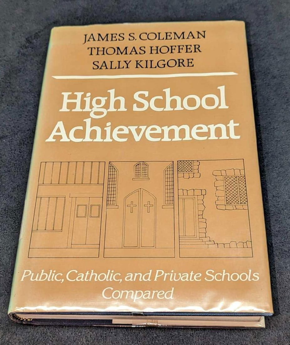 High School Achievement Public, Catholic & Private Schools Compared (1 of 8)