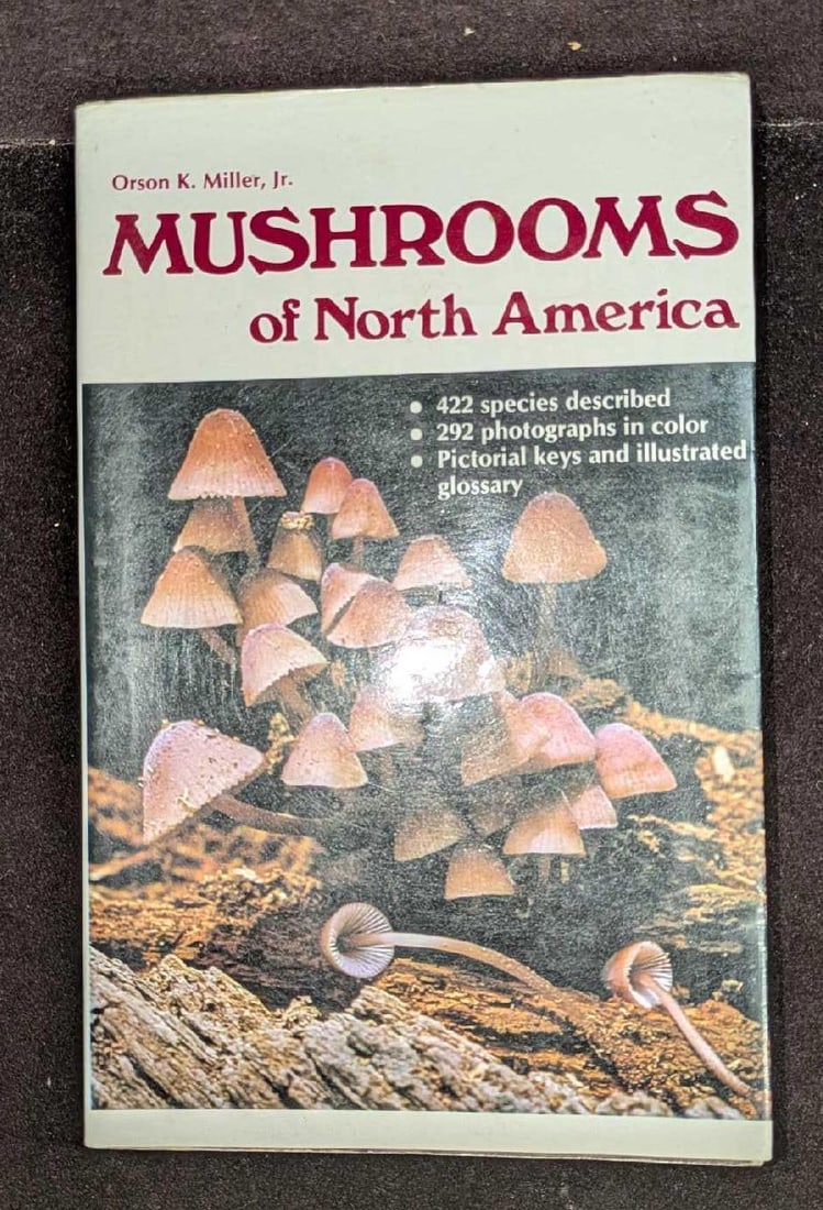 Mushrooms Of North America By Orson K.Miller, Jr (1 of 6)