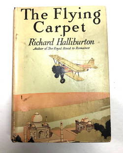 "The Flying Carpet" by Richard Halliburton - 1st Edition - 1932 Hardcover Book: "The Flying Carpet" by Richard Halliburton - 1st Edition - 1932 Hardcover Book.&nbsp;"The Flying Carpet" by Richard Halliburton. Illustrated. First Edition. Garden City Books, 1932. The item measures