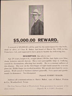 Wanted Poster "For The Body, Dead Or Alive Of Chas. R. Baker": Wanted Poster &#34;For The Body, Dead Or Alive Of Chas. R. Baker&#34;. Weatherford, Texas: Privately printed, 1909. The small poster is approx 8 1/4&#34; x 11&#34; and it weighs under one pound at 0.0