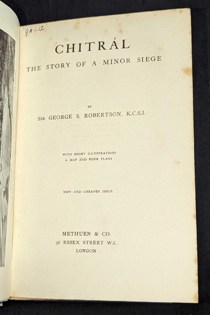 1905 Chitral The Story Of A Minor Siege Hardcover: 1905 Chitral The Story Of A Minor Siege Hardcover. By Sir George S. Robertson, K.C.S.I and it was published by Methuen & Co (London) in 1905. This hardcover book is approx 5 1/4" x 1 3/4" x 7 3/4" and