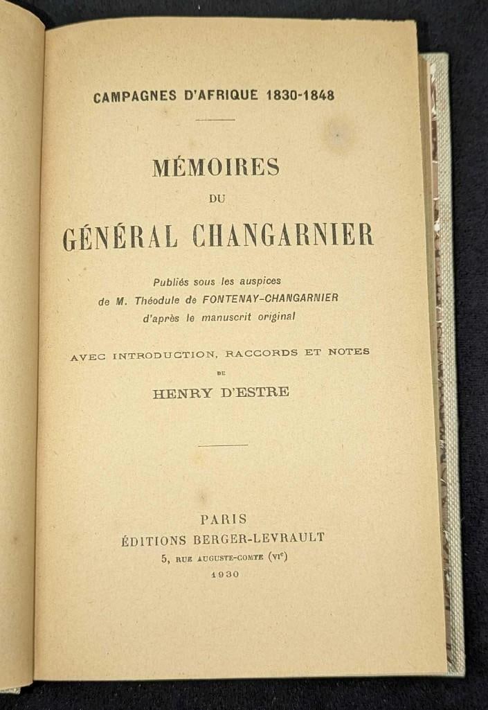 1930 Mémoires Du Général Changarnier Hardcover Book: 1930 Mémoires Du Général Changarnier Hardcover Book. With notes, connections and an introduction by Henry D'Estre. This was published by Editions Berger-Levrault (Paris) in 1930. The hardcover book