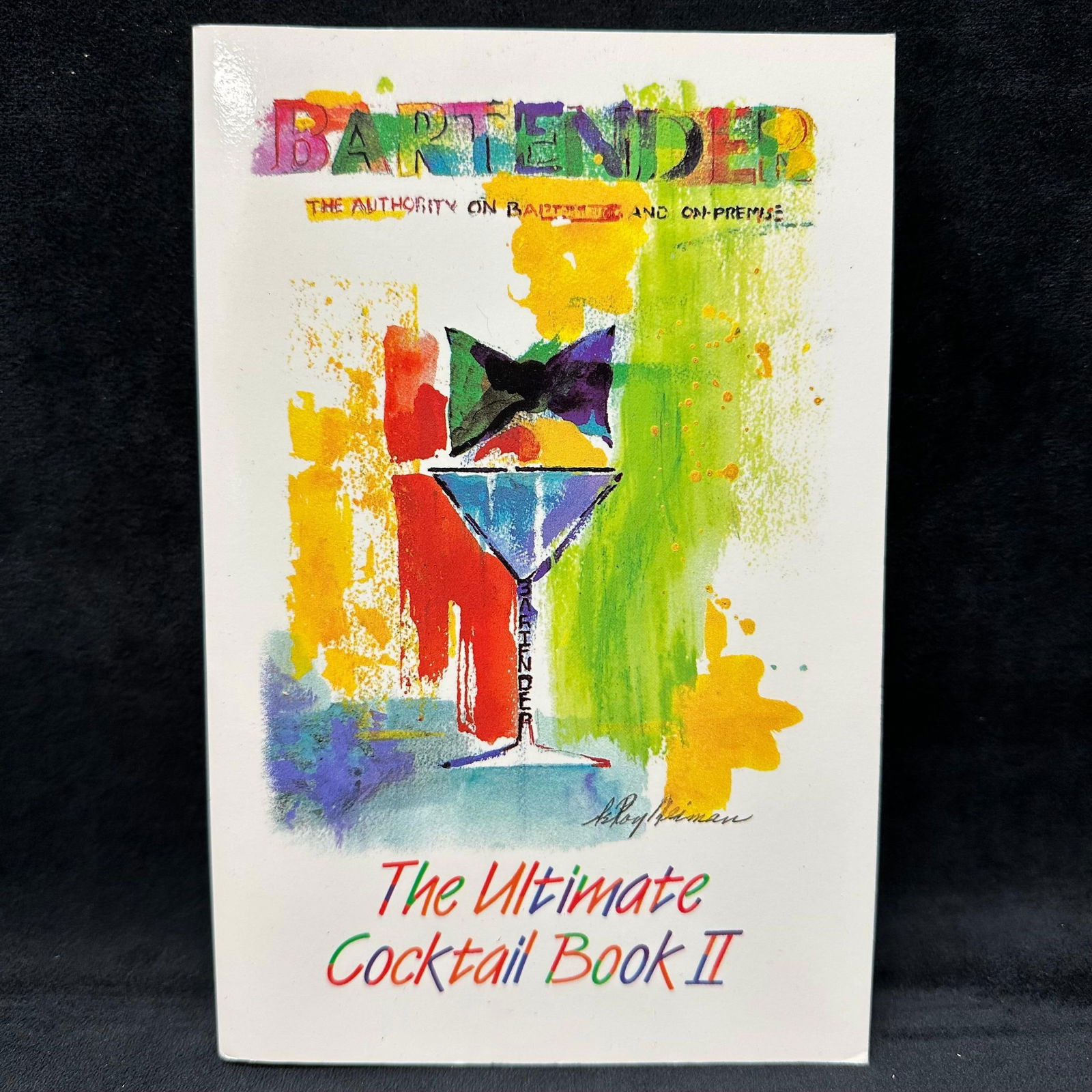 Signed Bartender The Ultimate Cocktail Book II Softcover (1 of 8)