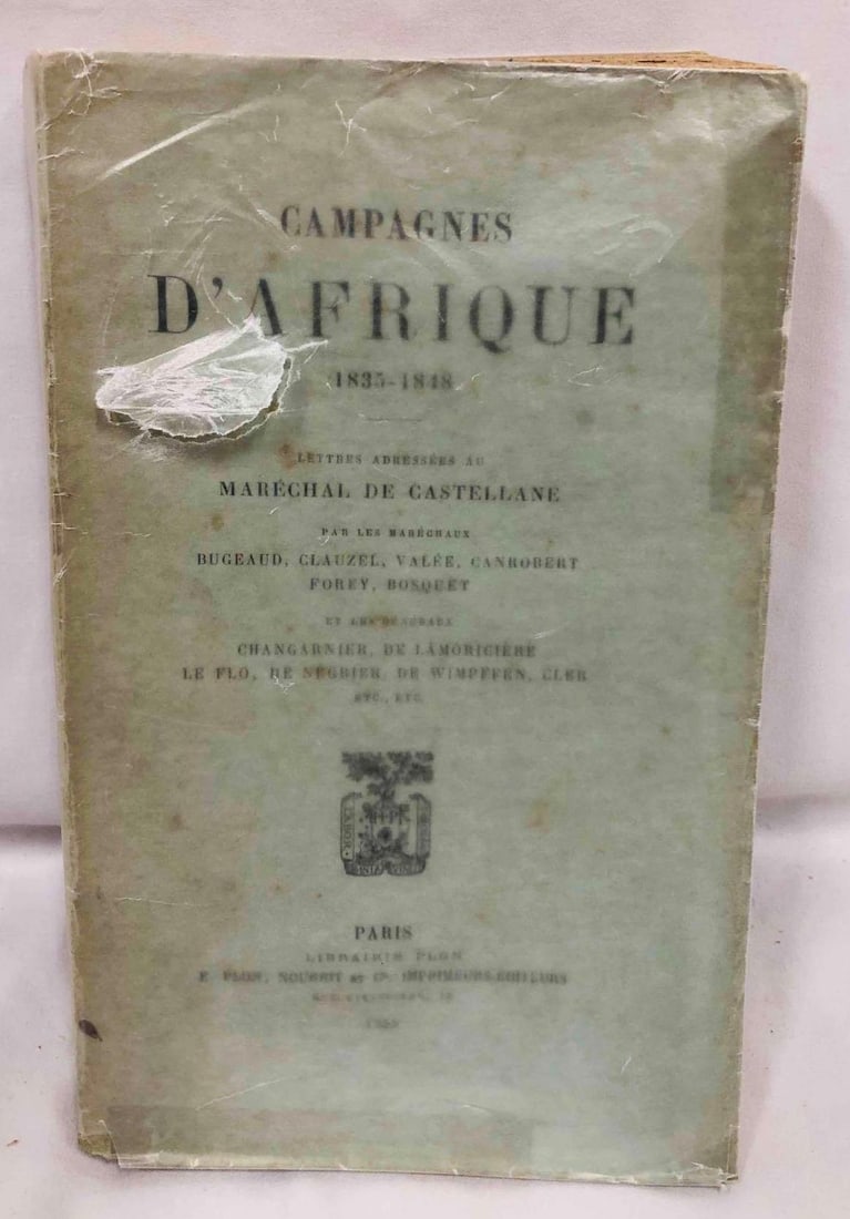 Paperback Copy Of Campagnes D'Afrique 1835-1848 Published By librairie Plon 1898 (1 of 8)