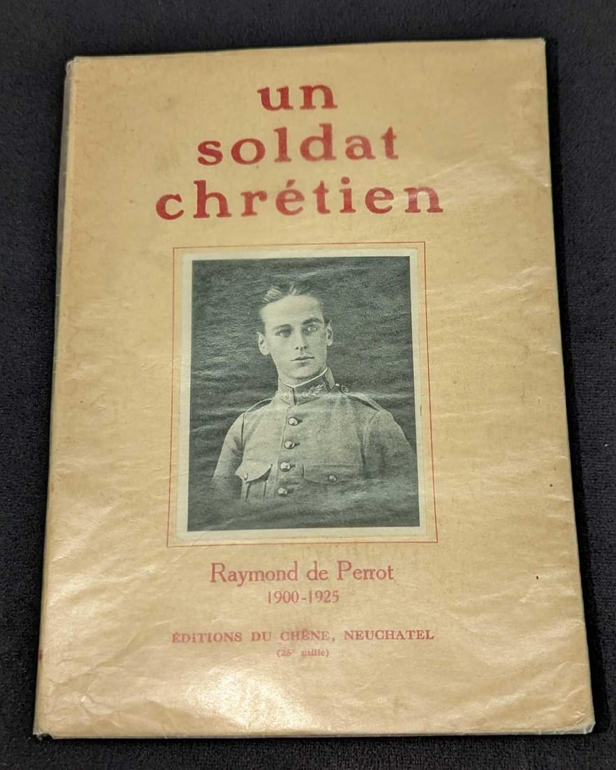 Un Soldat Chretien Raymond De Perrot 1900-1925 (1 of 9)