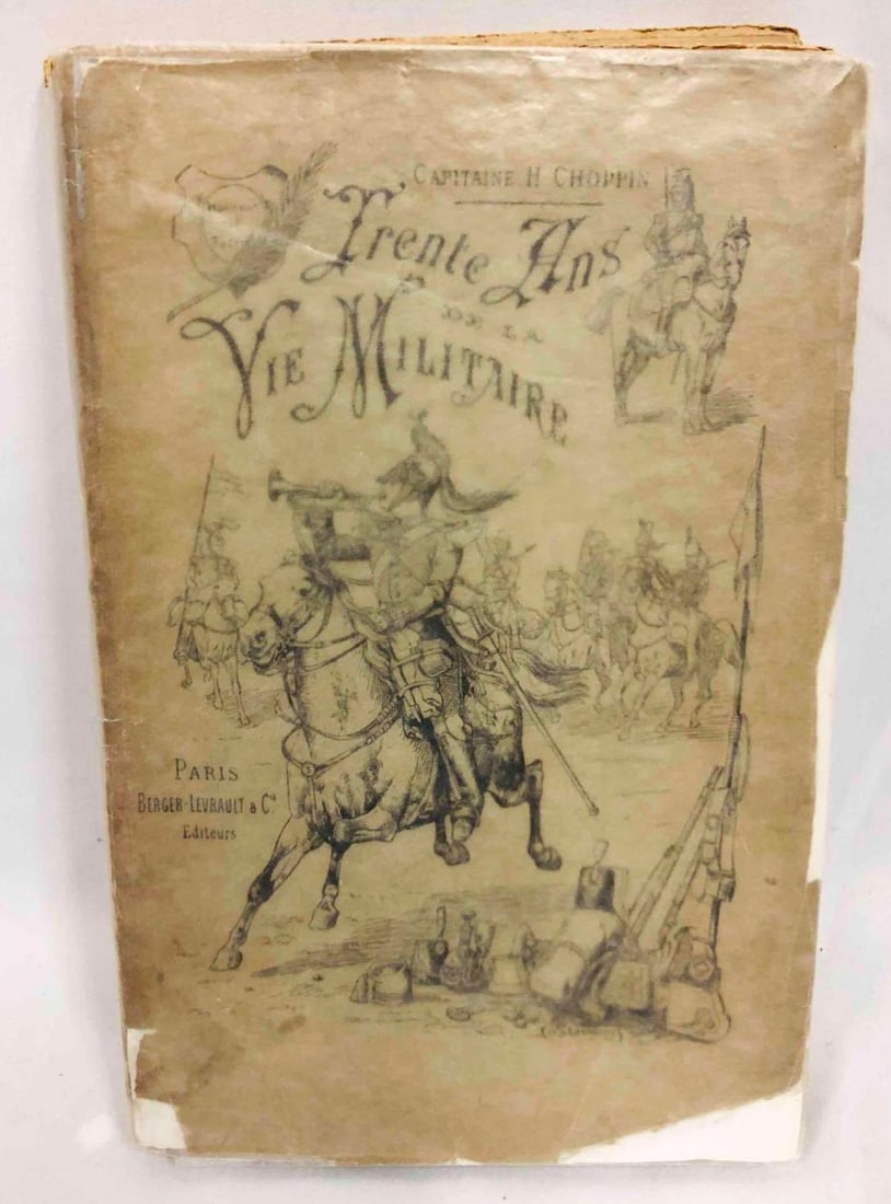 Trente Ans De La Vie Militaire Capitaine H. Choppin (1 of 5)