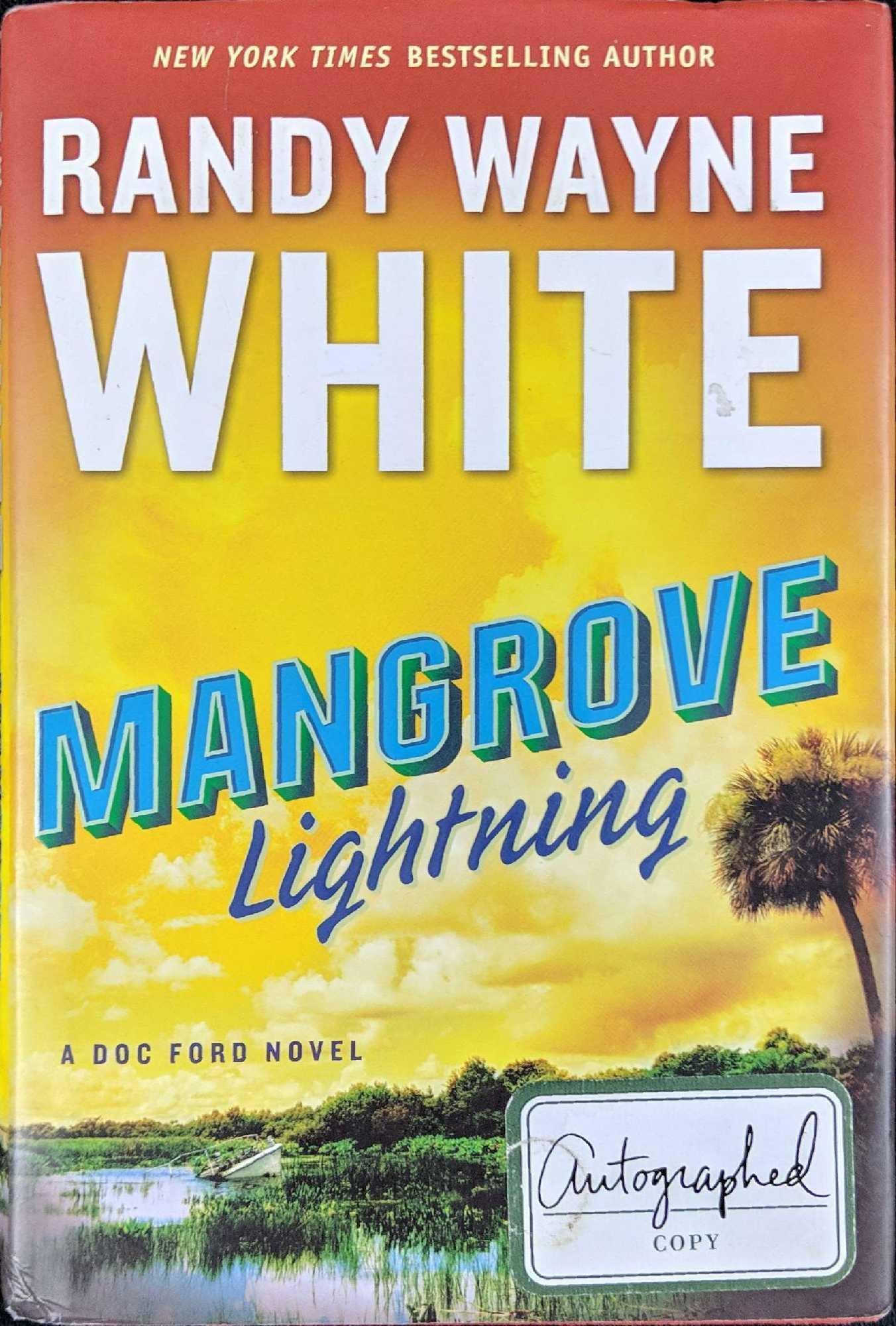 Mangrove Lightning by Randy Wayne White: Mangrove Lightning by Randy Wayne White. Published by G.P Putnam's Sons in 2017. The book is autographed by the writer. Please note, this does not come with a COA and was purchased from a book-sto
