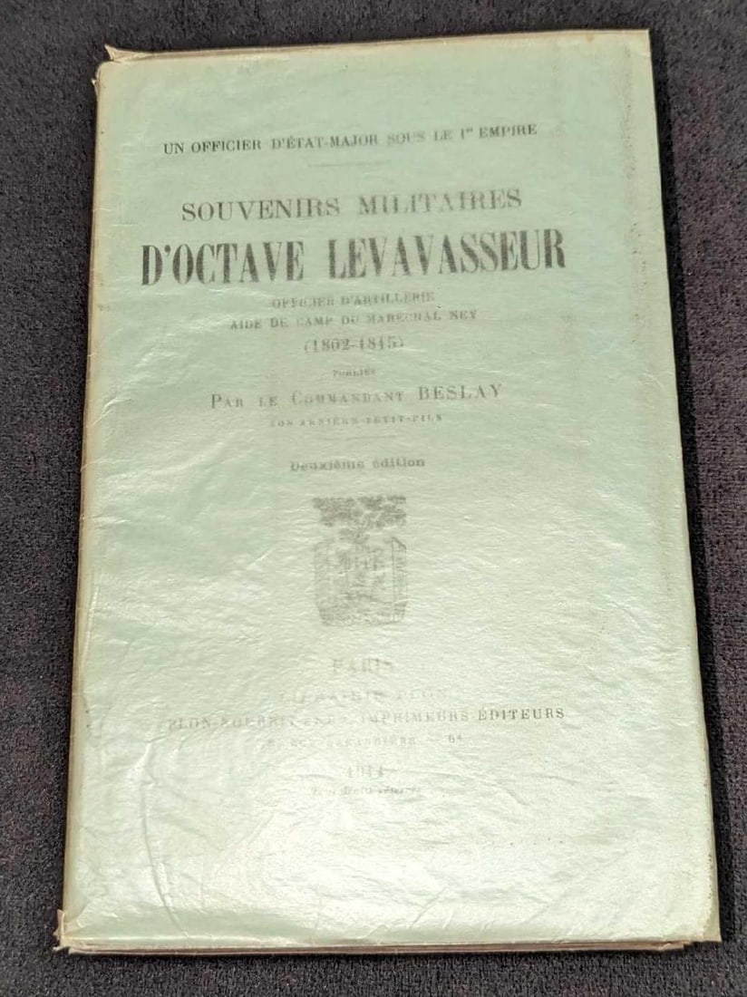 1914 Souvenirs Militaires D'Octave Levavasseur: 1914 Souvenirs Militaires D'Octave Levavasseur. By Commandant Beslay and was published by Librairie Plon (Paris) in 1914. This softcover book is approx 4 3/4" x 1" x 7 1/2" and it weighs 0.62lb. The