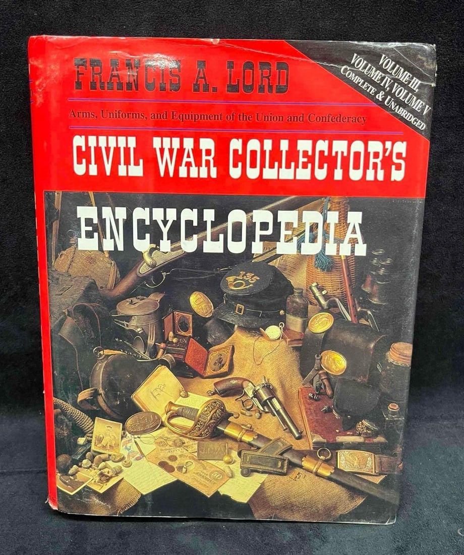 Hardcover Civil War Collectors Encyclopedia Volume III-V Complete And Unabridged By Francis A. Lord (1 of 6)