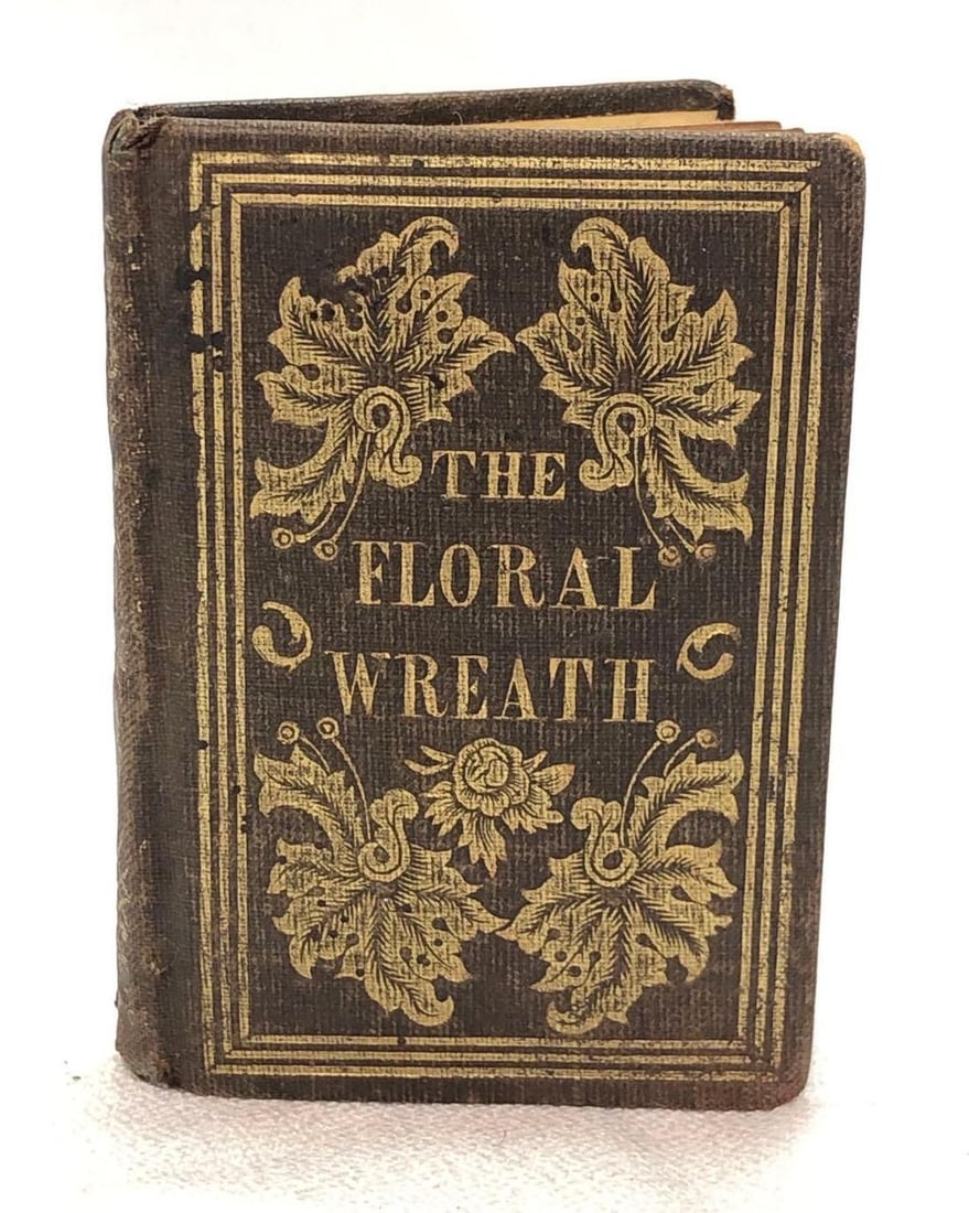 "The Floral Wreath" by J.S.A. - 1851 Mini Book: Antique Hardcover Miniature Book - "The Floral Wreath: An Offering of Friendship" edited by J. S. A. Published by J. Buffum, 1851. It measures 2" x 3" x 1/4" and it weighs 0.1lbs. The Book is in used,