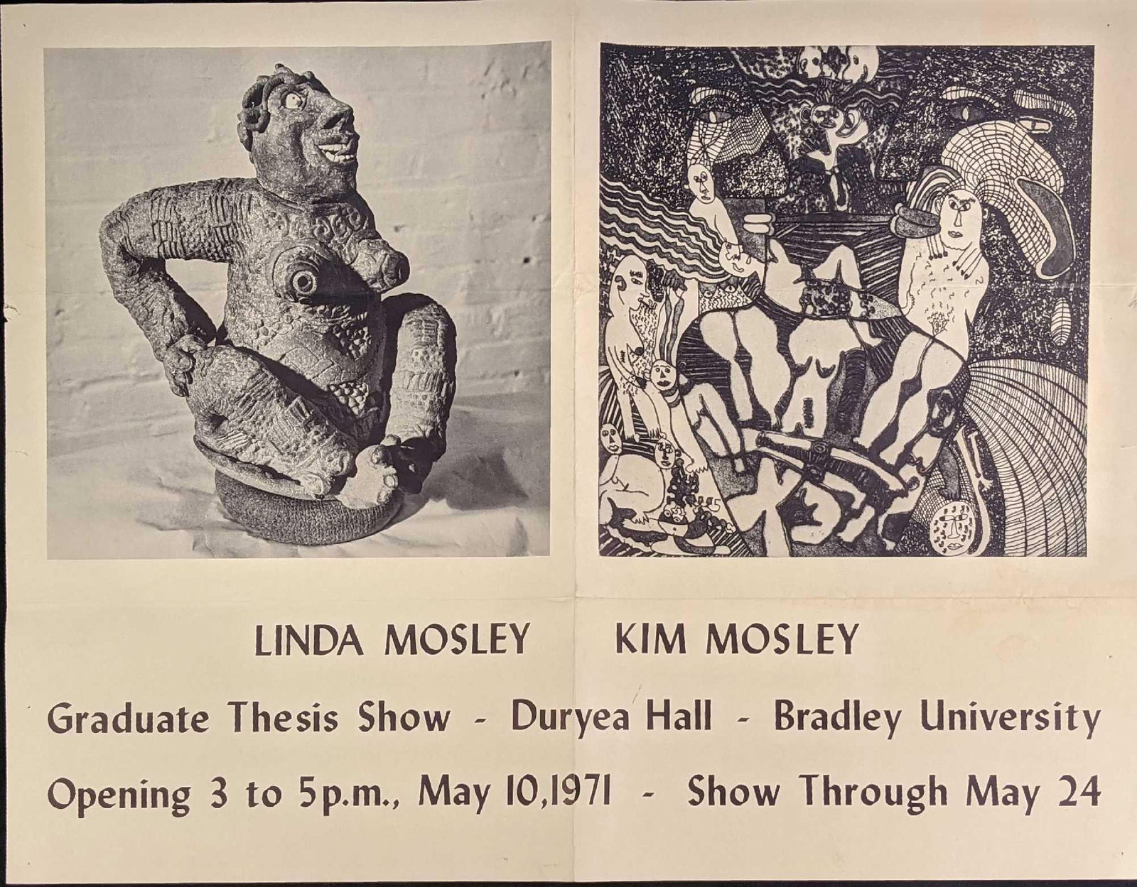 Vintage Linda And Kim Mosley Art Poster: Vintage Linda And Kim Mosley Art Poster. Was mailed out to potential customers for the their Graduate Thesis Show at Duryea Hall at Bradley University from May 10,1971 to May 24, 1971. When