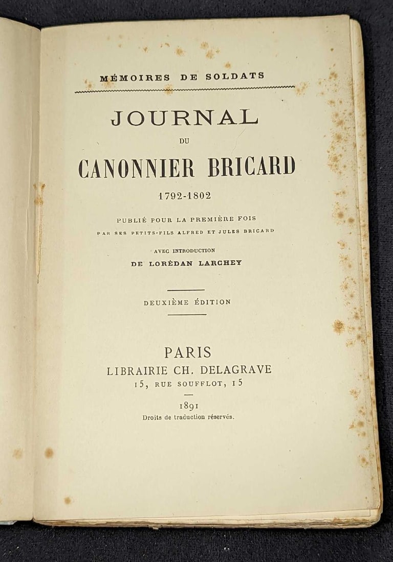 1891 Memoires De Soldats Journal Canonnier Bricard: 1891 Memoires De Soldats Journal Canonnier Bricard. This was published by Librairie CH (Paris) in 1891. This softcover book is approx 4 3/4" x 1 1/4" x 7 3/8" and it weighs 0.96lb. The book