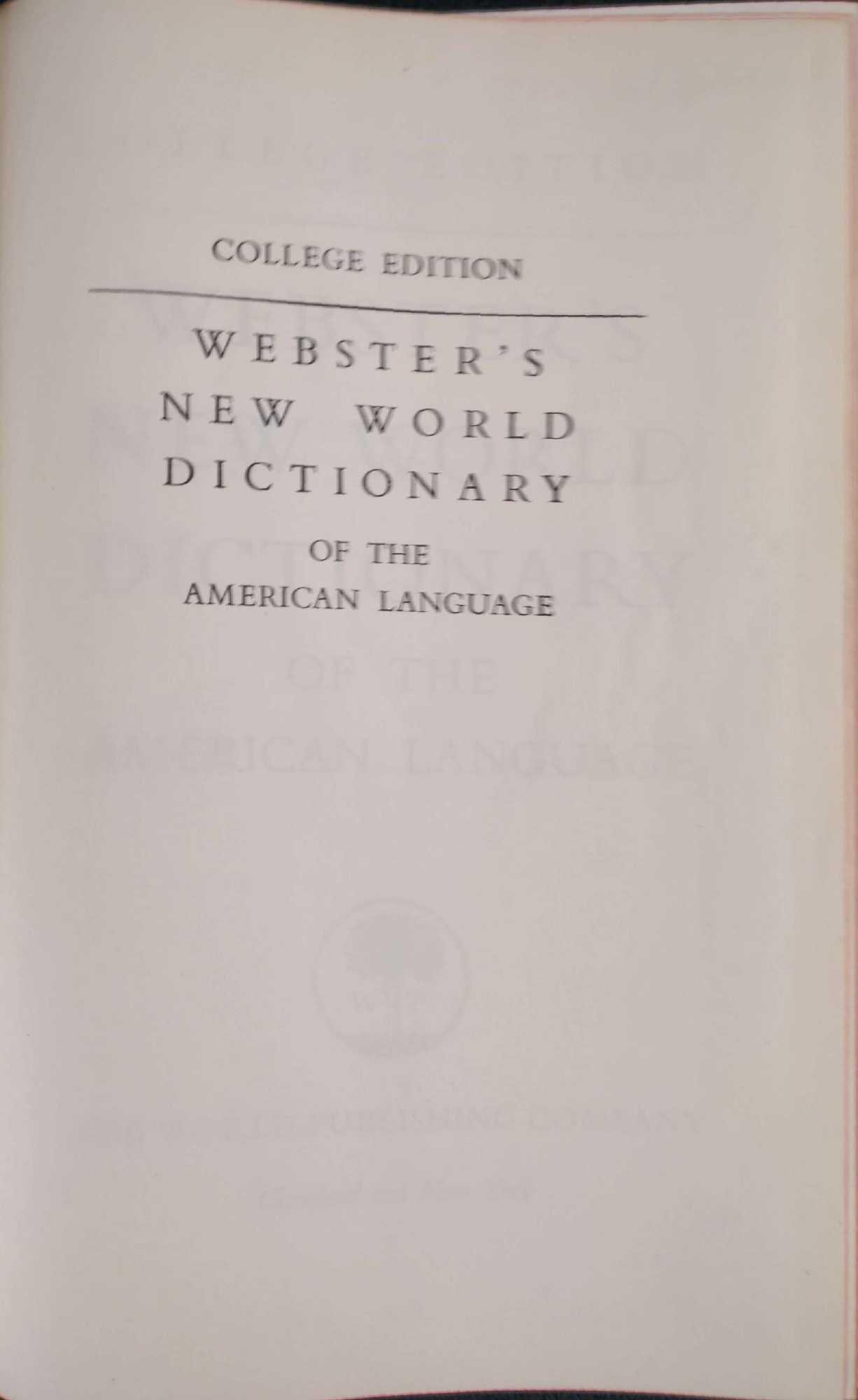 Vintage Governors Gift College Edition Dictionary: Vintage Webster's New World College Edition Dictionary. Was published by The World Publishing Company in 1953. Was originally a gift for participation and contribution towards the "17th Star" whi