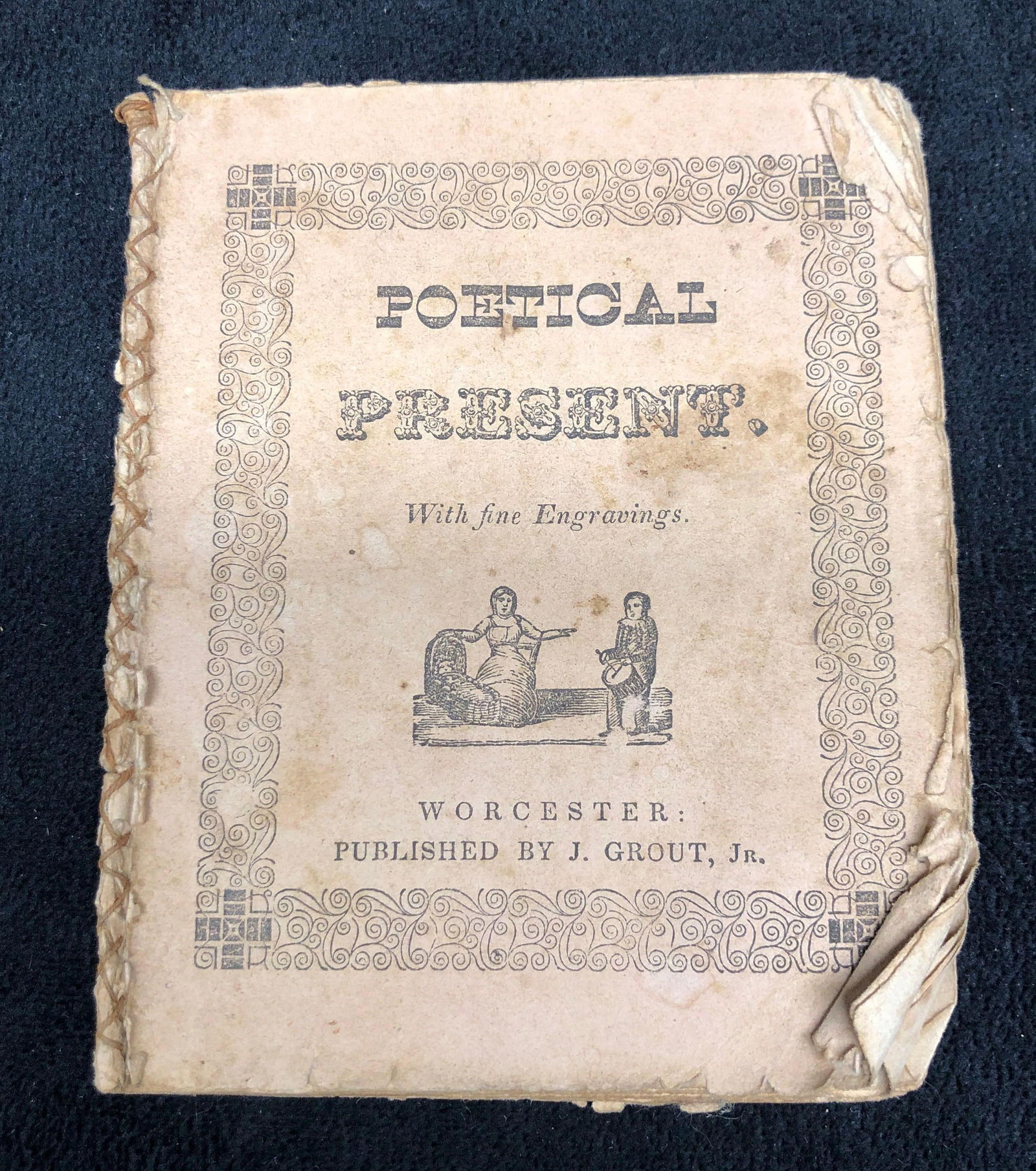 "The Poetical Present" - Antique Chapbook: Antique Chapbook - "The Poetical Present" with Beautiful Engravings. Published by J. Grout, Jr. It measures 3-1/2" x 4-1/2" x 1/8" and it weighs 0.1lbs. The Book is in used, vintage condition with sig