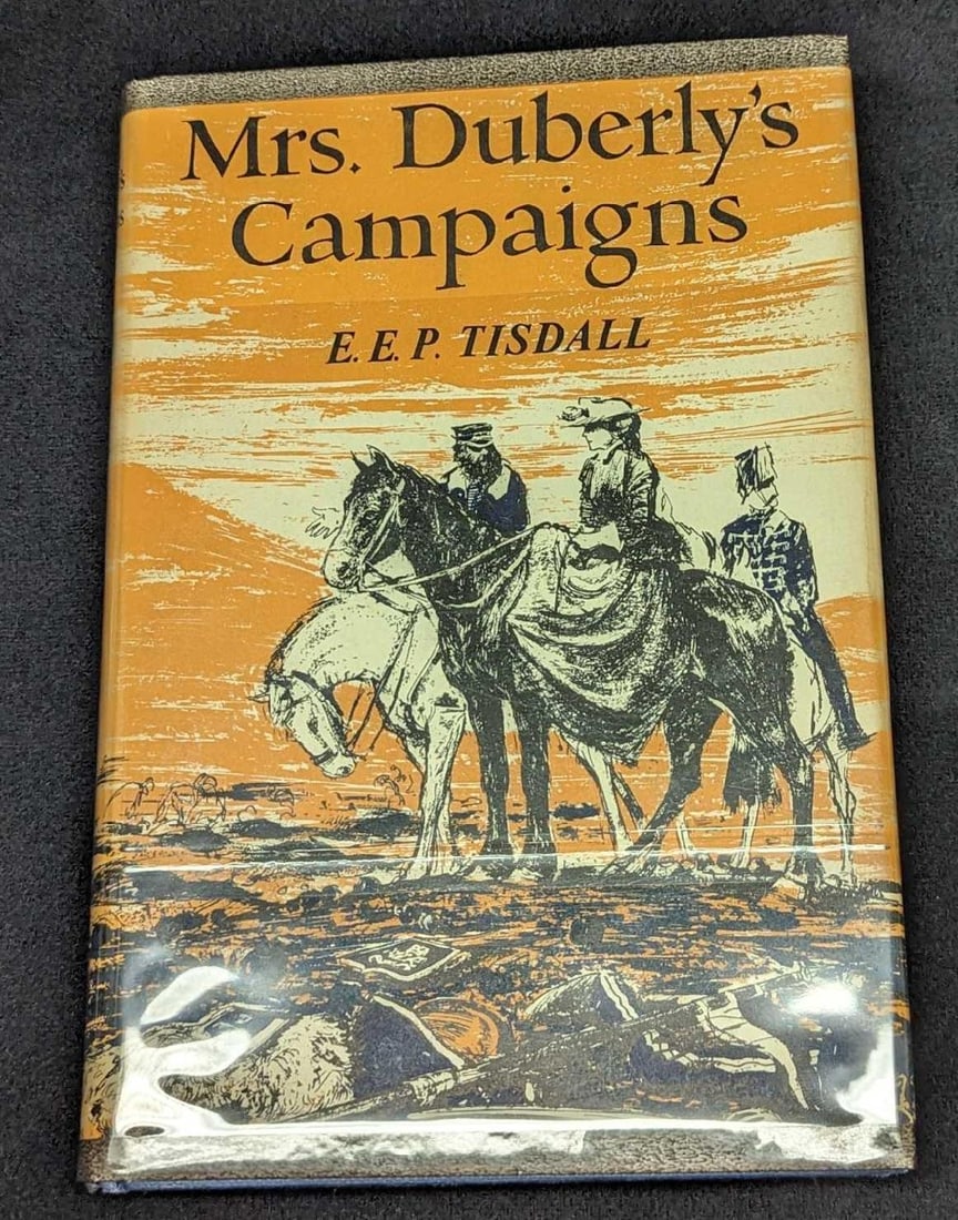 Mrs. Duberly's Campaigns By E.E.P. Tisdall Hardcover: Mrs. Duberly's Campaigns By E.E.P. Tisdall Hardcover. 1st Edition. This was published by Jarrolds Publishers (London) in 1963. This hardcover is approx 5 3/4" x 1" x 8 1/2" and it weighs 0.39lb. 