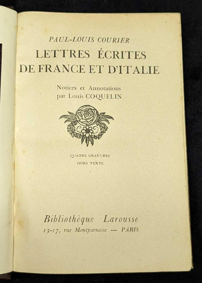 Lettres Ecrites De France Et D'Italie Hardcover: Lettres Ecrites De France Et D'Italie Hardcover. By Paul-Louis Courier. This was published by Bibliotheque Larousse (Paris). No year is given, but this was probably published in the late 1800s/ver