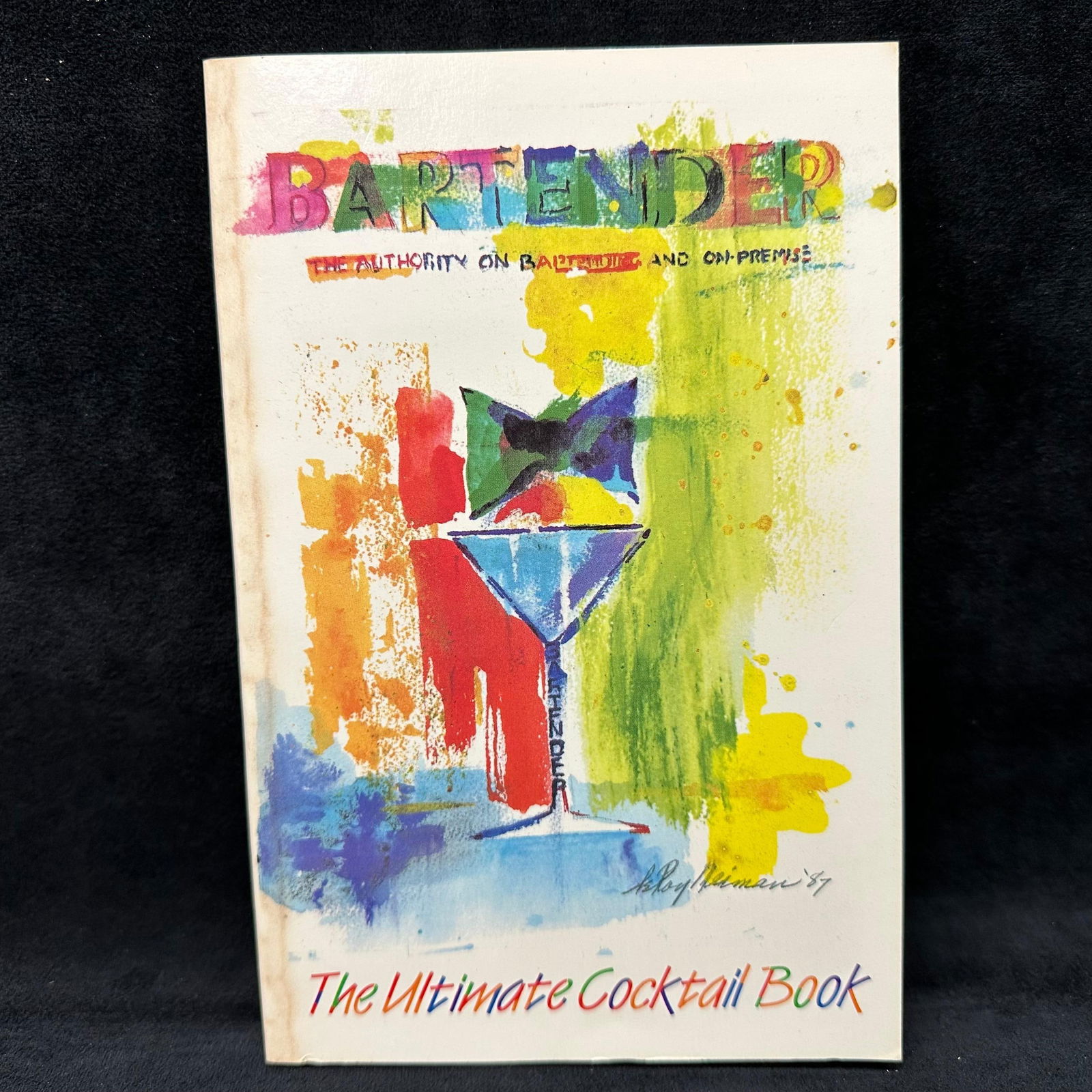 Signed Bartender The Ultimate Cocktail Book Softcover Raymond Foley (1 of 9)