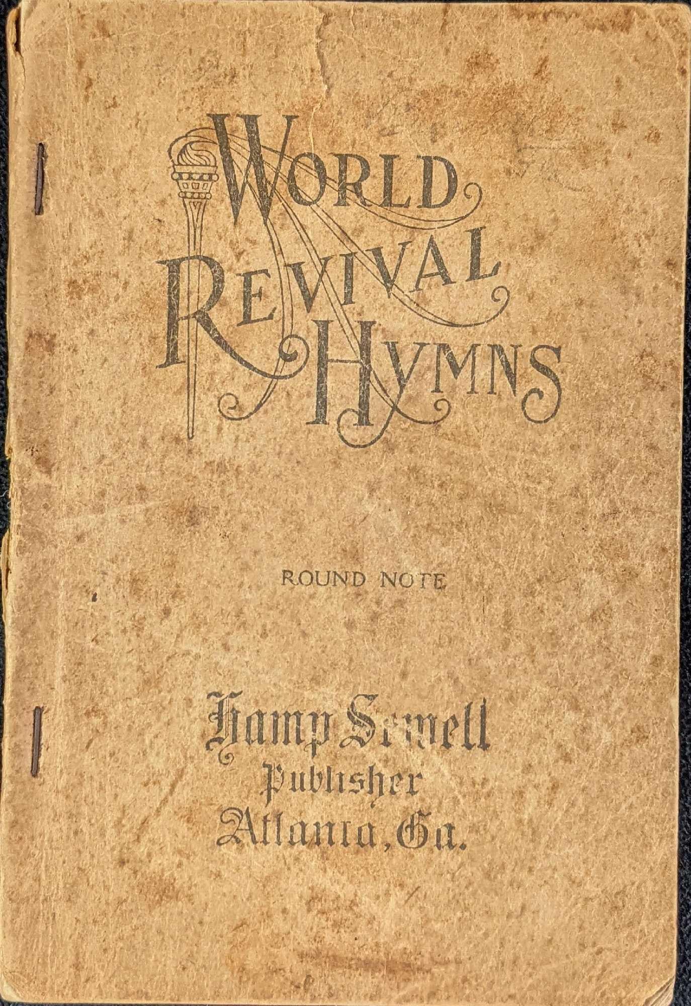 Vintage World Revival Hymns Songbook Paperback: Vintage World Revival Hymns Songbook by Hamp Sewell. Published by Hamp Sewell (Atlanta). The published date is unknown. The book is approx 5" x 1/2" x 8" and in a good, vintage condition with discolor