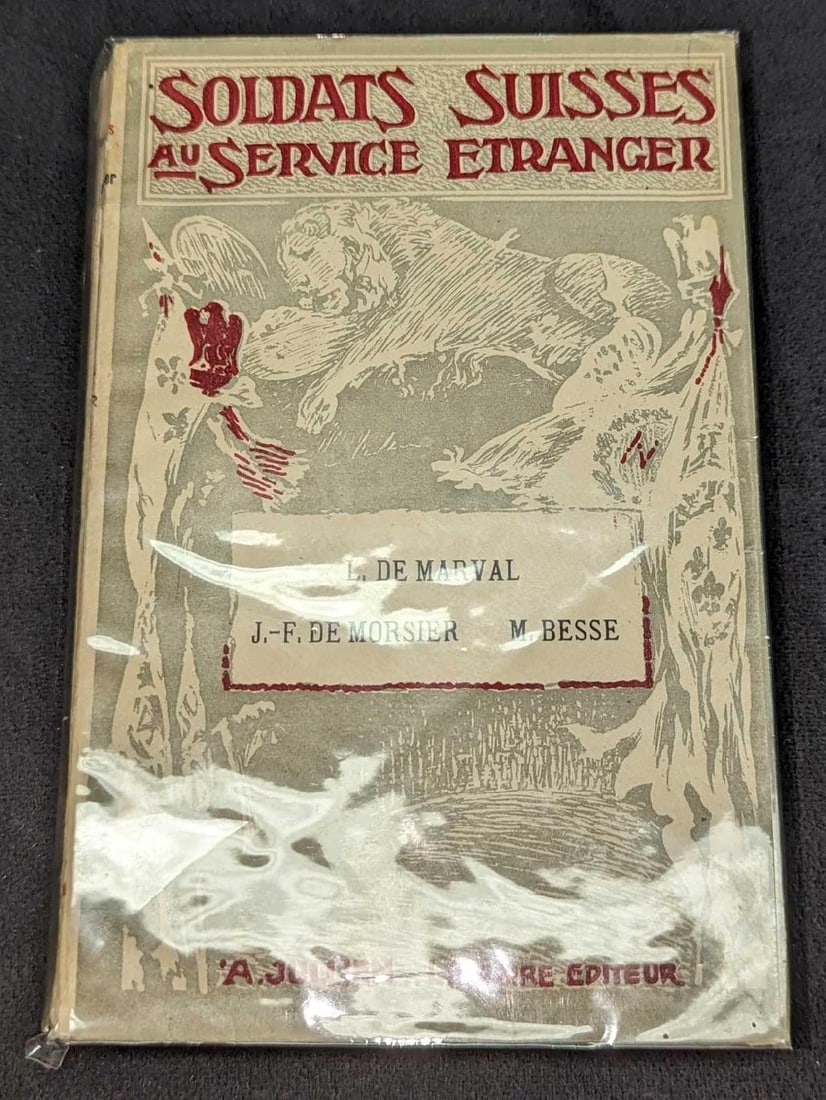 1915 Soldats Suisses Au Service Etranger Softcover: 1915 Soldats Suisses Au Service Etranger Softcover. This was published by A. Jullien (Geneve, Switzerland) in 1916. This softcover book is approx 5" x 1" x 7 3/4" and it weighs 0.72lb. The covers