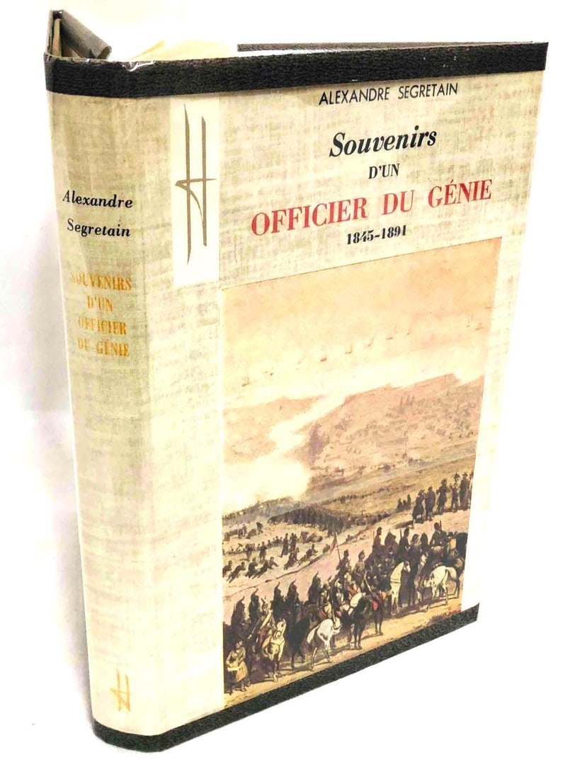 Alexandre Segretain Souvenirs D'UN Officier Du Génie 1845-1891: This lot contains Alexandre Segretain Souvenirs D'UN Officier Du Génie 1845-1891. It is approx 8" x 5 1/4" and weighs about 0.6lbs. Overall the book is in good used condition considering