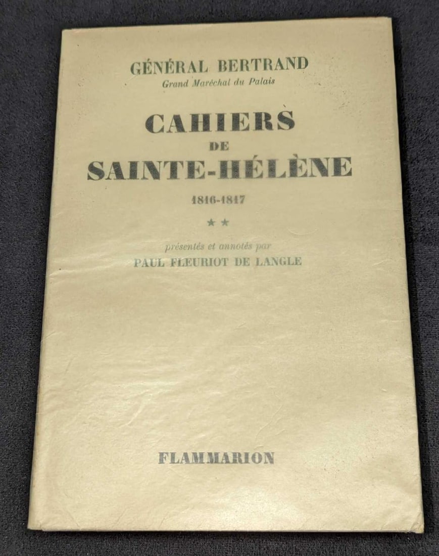 General Bertrand Cahiers De Sainte-Helene Softcover: General Bertrand Cahiers De Sainte-Helene Softcover. This was published by Editions Sulliver (Paris). No year is given, but this was probably published in the late 1800s/very early 1900s. The tex