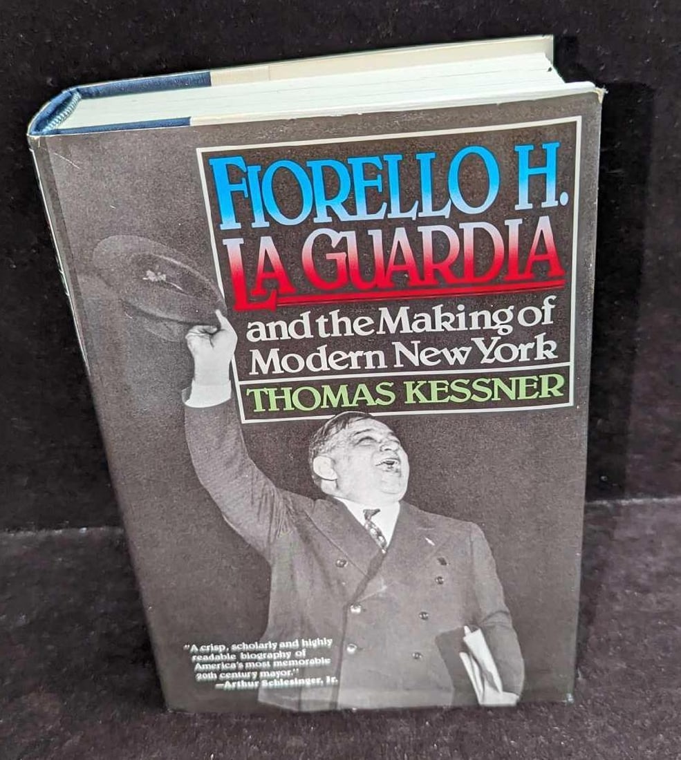 Thomas Kessner Signed Fiorello H. La Guardia HC: Thomas Kessner Signed Fiorello H. La Guardia HC. This was published by The McCaw-Hill Publishing Company and copyrighted in 1989. The hardcover book is approx 6 1/4" x 2 1/4" x 9 1/4" and