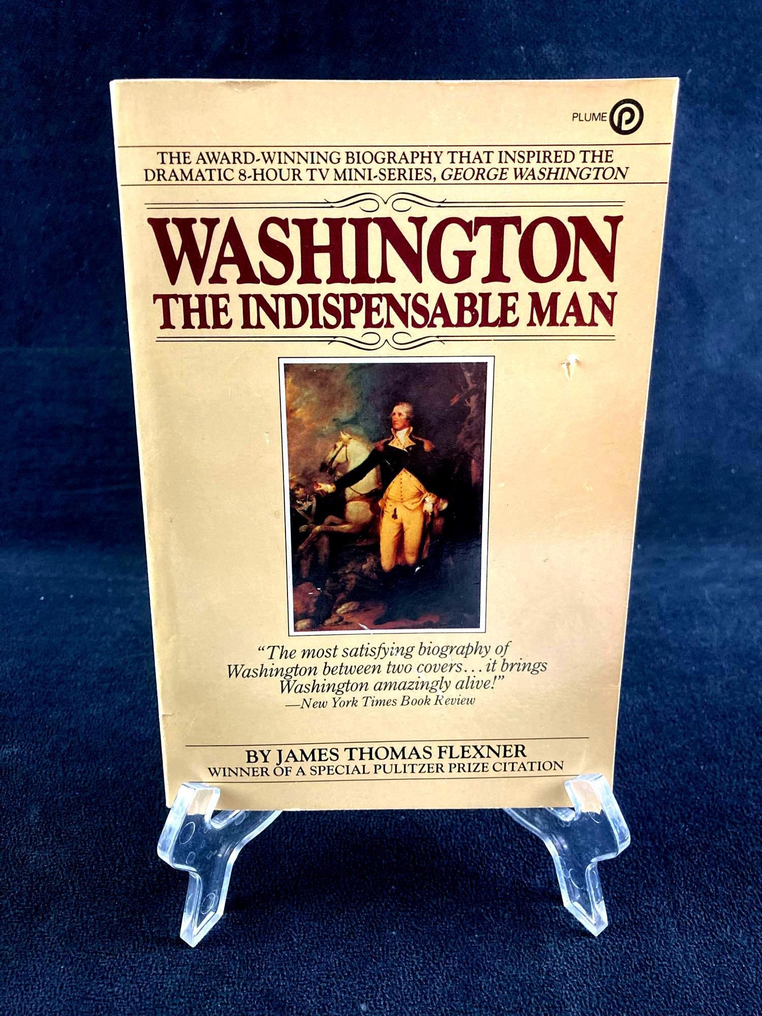 Washington: The Indispensable Man by James Thomas Flexner: This lot includes: (1) Washington: The Indispensable Man by James Thomas Flexner Condition is used and see photographs for additional details. Title: Washington: The Indispensible