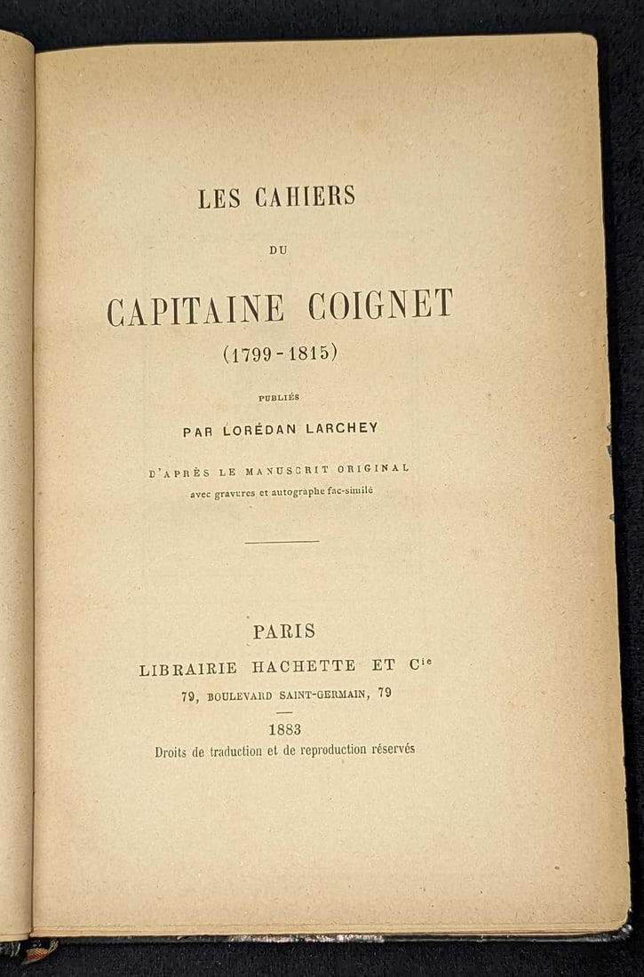 1883 Les Cahiers Du Capitaine Coignet Hardcover: 1883 Les Cahiers Du Capitaine Coignet Hardcover. This hardcover is approx 5 1/4" x 1" x 7 3/4" and it weighs 1.09lb. The book was published by Libraire Hachette (Paris) in 1883. The covers have