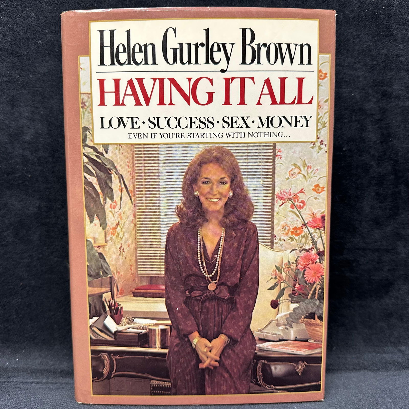 Having It All Helen Gurley Brown Signed Love Success Sex Money Hardcover Book (1 of 8)