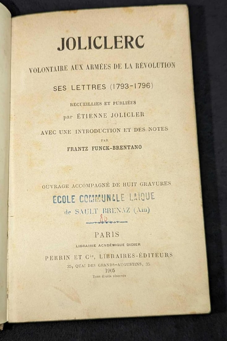 1905 Volontaire Aux Armees De La Revolution HC: 1905 Volontaire Aux Armees De La Revolution HC. By Etienne Jolicler and was published by Perrin Et Cie (Paris) in 1905. This hardcover book is approx 4 1/2" x 1 1/4" x 6 7/8" and it weighs 1lb. The