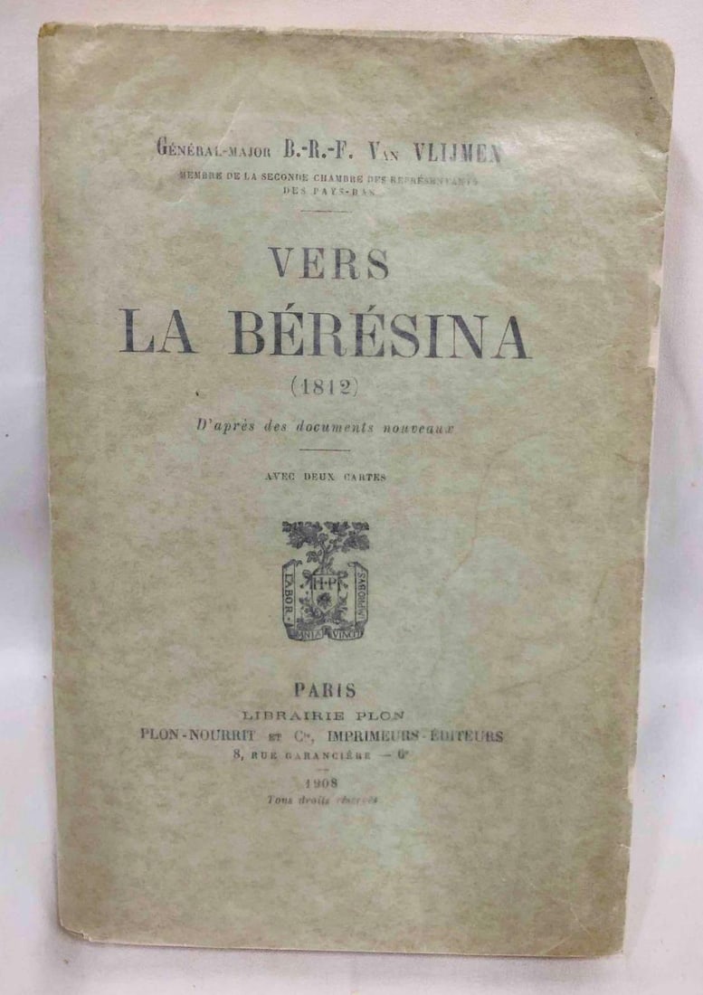 Paperback Copy Of Vers La Bérésina 1812 By General Major B.-R.-F. Van Vlijmen Librairie Plon 1908 (1 of 8)