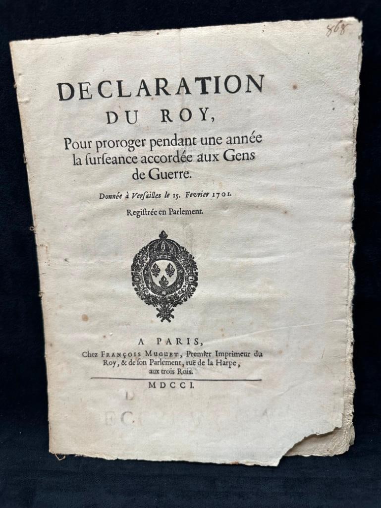 1701 Declaration by King Louis XIV: 1701 Declaration by King Louis XIV Official period copy of a 1701 regulation by King Louis XIV, titled "to extend for one year the reprieve granted to soldiers". Has writing on the final two
