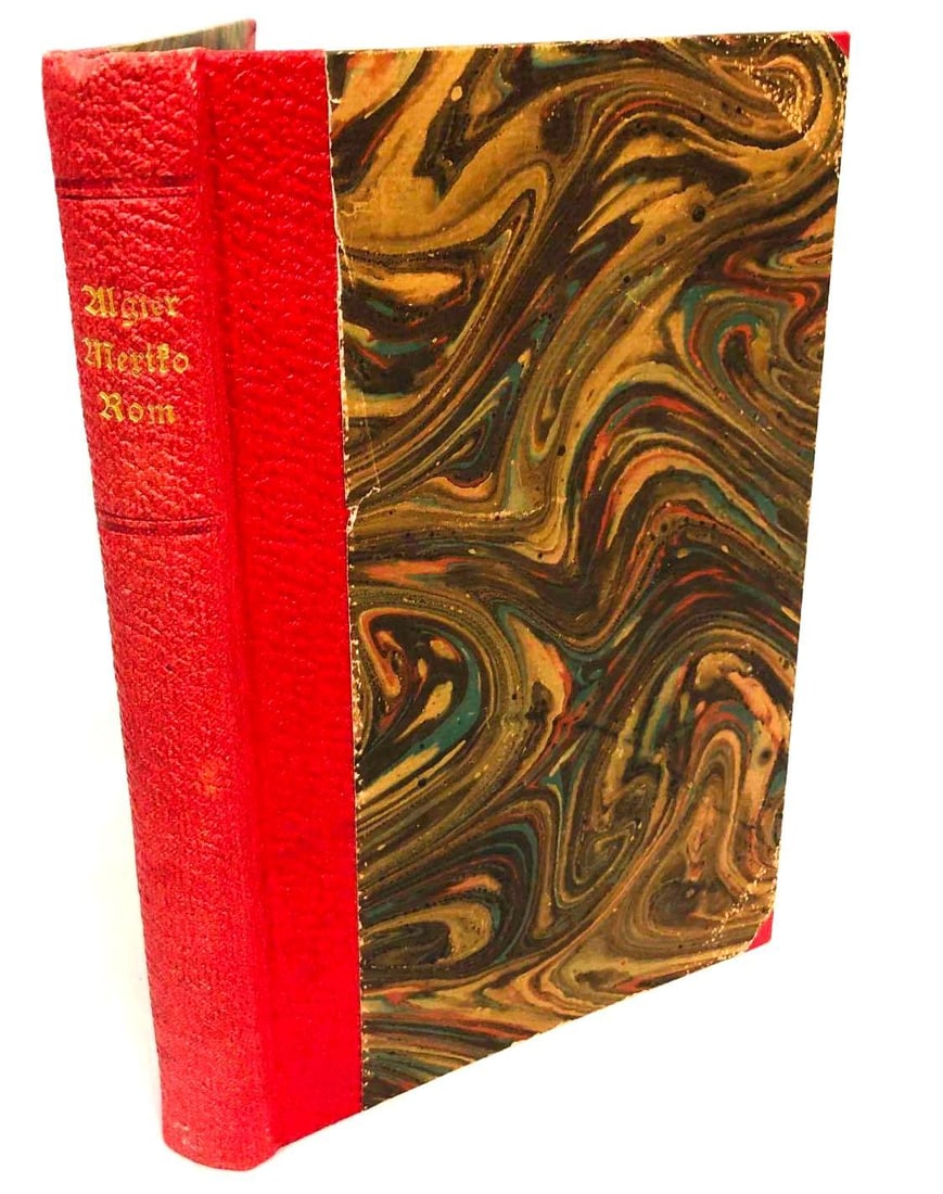 Algier Mexiko Rom Heinrich Spinner Fate Of A Swiss In A Foreign Military Service Published In 1901 (1 of 7)