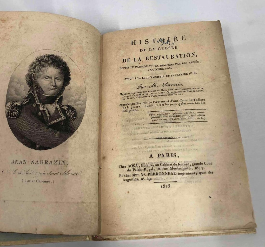 Histoire De La Guerre De La Restauration By Jean Sarrazin Hardcover Book: This lot contains the hardcover book "Histoire De La Guerre De La Restauration" By Jean Sarrazin. Sarrazin was a French General during the Revolutionary and Napoleonic Wars. In this novel Sarrazin giv