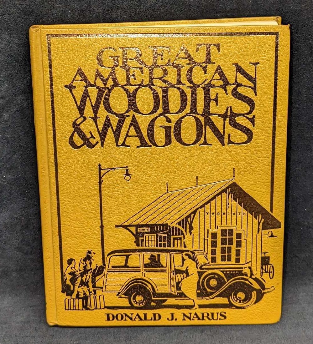 Geat American Woodies & Wagons Hardcover: Geat American Woodies & Wagons Hardcover. This was by Donald J. Narus and was published by Crestline Publishing (Illinois) and copyrighted in 1977. This is approx 9" x 1" x 11 1/4" and it weighs 3.01