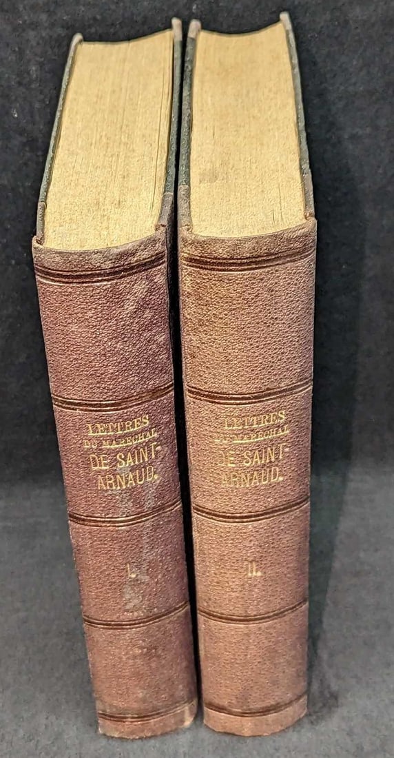 2 Volumes 1855 Lettres Du Marechal De Saint-Arnaud: 2 Volumes 1855 Lettres Du Marechal De Saint-Arnaud. These two volumes were published by Michel Levy Freres (Paris) in 1855. Each volume is approx 5 1/2" x 1 1/2" x 8" and the total weight is 3lbs. The